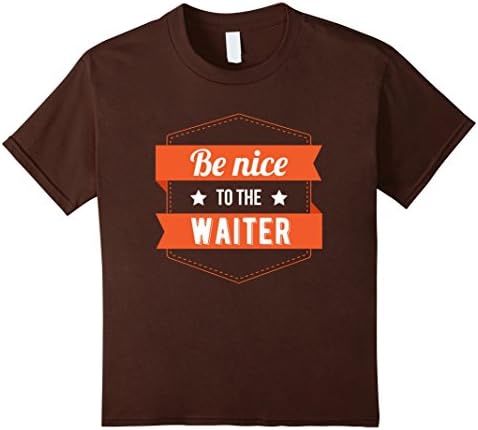 Kids Be Nice to the Waiter T-shirt 6 Brown