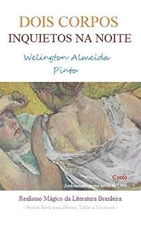 Livro DOIS CORPOS INQUIETOS NA NOITE: Realismo Mágico da Literatura Brasileira