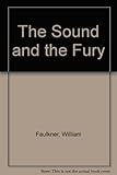 The Sound and the Fury