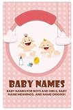 Baby Names: Baby Names for Boys and Girls, Baby Name Meanings, and Name Origins!