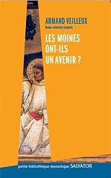 Les  moines ont-ils un avenir ?