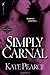 Simply Carnal (House of Pleasure)