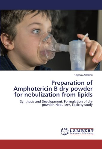 Preparation of amphotericin b dry powder for nebulizati…