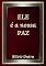 Livro Ele é A Nossa Paz