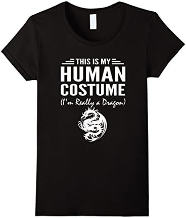 Womens This Is My Human Costume I'm Really a Dragon Halloween shirt Small Black