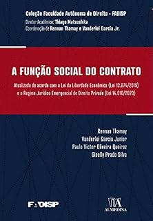 Livro A Função Social do Contrato; Atualizado de acordo com a Lei da Liberdade Econômica (Lei 13.874/2019) e o Regime Jurídico Emergencial de Direito Privado (Lei 14.010/2020) (FADISP)