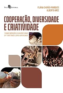 Livro Cooperação, diversidade e criatividade: Transformações sociomateriais em territórios latino-americanos