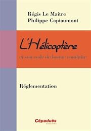 L' hélicoptère et son code de bonne conduite