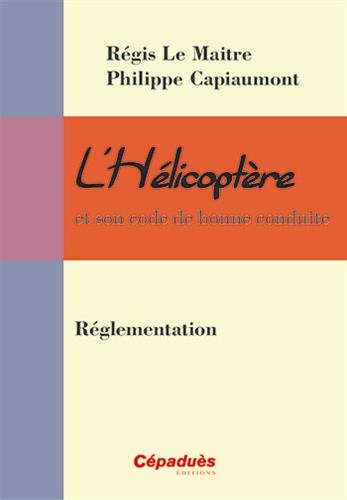 L' hélicoptère et son code de bonne conduite
