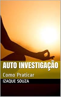 Livro Auto Investigação: Como Praticar
