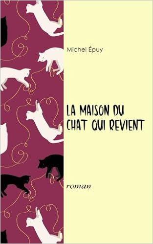 La Maison Du Chat Qui Revient French Edition Epuy Michel Amazon Com Books