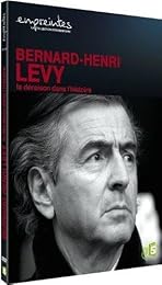 Collection Empreintes - Bernard-Henri Lévy, La Déraison Dans L'histoire