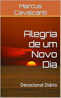 Livro Alegria de um Novo Dia: Devocional Diário