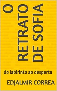 Livro O RETRATO DE SOFIA: do labirinto ao desperta