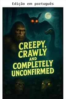 Livro Guia de criptídeos: monstros, Bigfoot e perplexidade