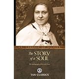 The Story of a Soul: The Autobiography of St. Therese of Lisieux (Tan Classics)