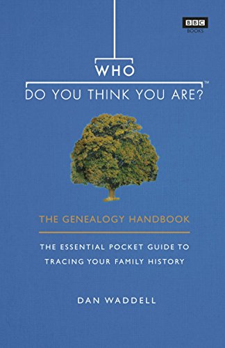 [R.E.A.D] Who Do You Think You Are?: The Genealogy Handbook ZIP