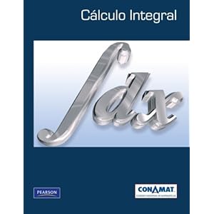 Cálculo integral. Primera edición (Spanish Edition)