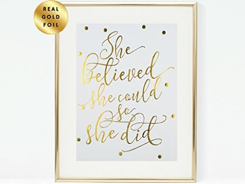 Inspirational Wall Art Decor Gifts for Women Mom Contemporary Artwork Metallic Art Prints Quote Wall Decor Poster Handmade 8 x 10 Modern Art Wall Decor - She believed She Could So She Did - Gold foil