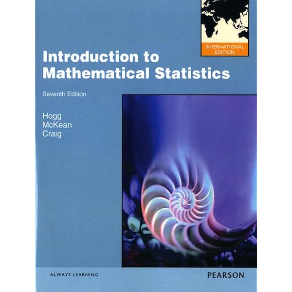 Introduction to Mathematical Statistics: Hogg, Robert, McKean
