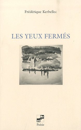 Les  yeux fermés