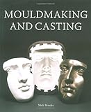 Mouldmaking and Casting by 
