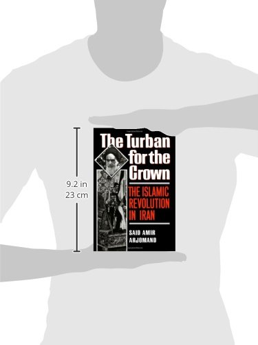 The Turban for the Crown: The Islamic Revolution in Iran (Studies in Middle Eastern History)