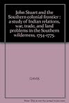 John Stuart and the Southern Colonial Frontier