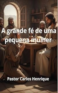 Livro A grande fé de uma pequena mulher