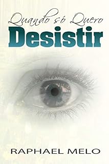 Livro Quando Só Quero Desistir