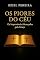 Livro OS PIORES DO CÉU : Os Improváveis Alcançados pela Graça - LANÇAMENTO!