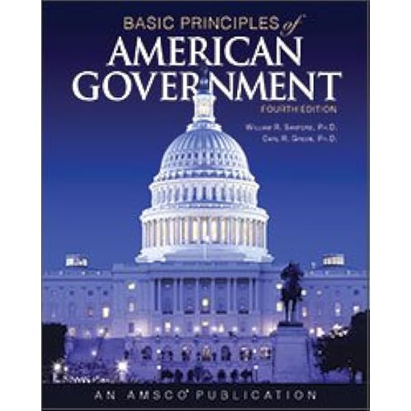Basic Principles of American Government Third Edition: william