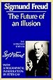 The Future of an Illusion (The Standard Edition) (Complete Psychological Works of Sigmund Freud)