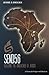 Send56: Reaching the Unreached of Africa by Jesse R Digges