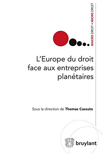 L' Europe du droit face aux entreprises planétaires
