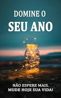 Livro DOMINE SEU ANO: Como dominar o seu ano com confiança inabalável para alcançar o sucesso que deseja