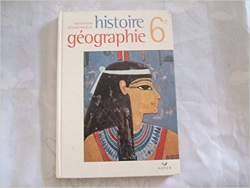 Amazon Fr Histoire Geographie Initiation Economique 6eme Manuel Ivernel Martin Livres