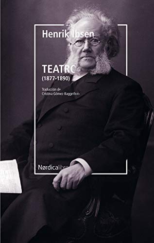 Teatro: (1877-1890) (Letras Nórdicas) (Spanish Edition)