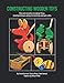 Constructing Wooden Toys: Plans and instructions for making 15 toys, including techniques and jigs for machining small parts safely by Charlie Bierman, Charlie Pinkus