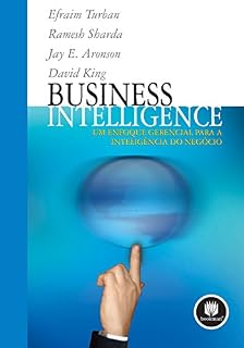 Livro Business Intelligence: Um Enfoque Gerencial para a Inteligência do Negócio