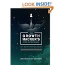 The Growth Hacker's Guide to the Galaxy: 100 Proven Growth Hacks for the Digital Marketer