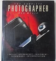 Complete Photographer H/B 1871307600 Book Cover