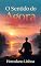 Livro O Sentido do Agora: Práticas para viver o presente com consciência (Série Mente & Equilíbrio Emocional Livro 4)