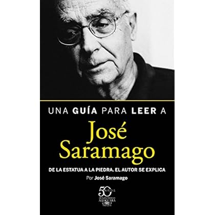 Una guía para leer a José Saramago Una guía para leer a José Saramago