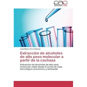Extracción de alcoholes de alto peso molecular a partir de la cachaza: Extracción de alcoholes de alto peso molecular viable desde el punto de vista