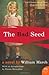 By William March - The Bad Seed (5/29/05)