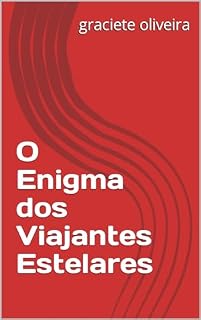 Livro O Enigma dos Viajantes Estelares