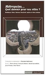 Métropoles, quel devenir pour nos villes ?