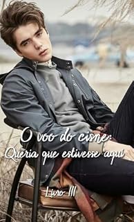 Livro O voo do cisne: Queria que estivesse aqui