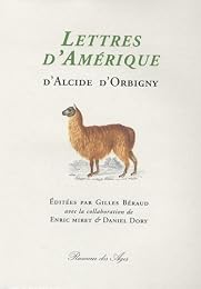 Lettres d'Amérique d'Alcide d'Orbigny